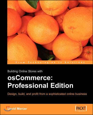 Building Online Stores with Oscommerce: Professional Edition