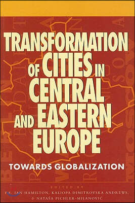 Transformation of Cities in Central and Eastern Europe: Towards Globalization