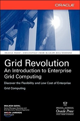 Grid Revolution: An Introduction to Enterprise Grid Computing