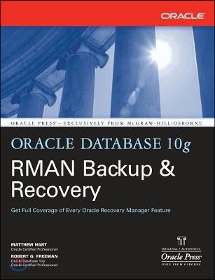 Oracle Database 10g RMAN Backup & Recovery