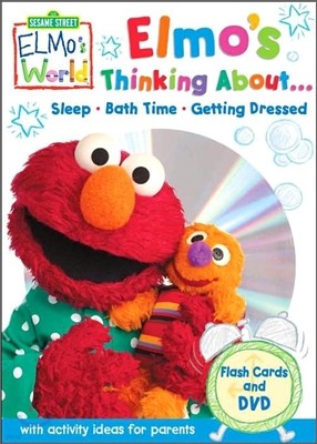 Sesame Street Elmo's World : Elmo's Thinking About...Sleep Bath Time Getting Dressed
