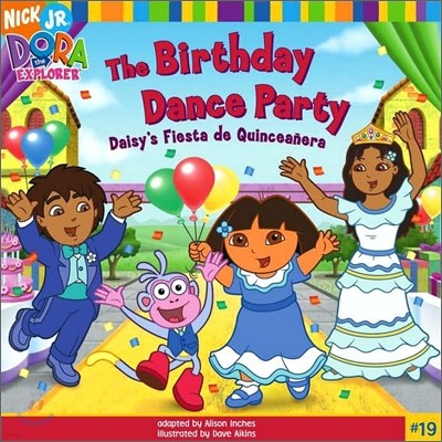 Dora the Explorer #19 : The Birthday Dance Party