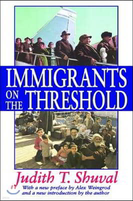 Immigrants on the Threshold