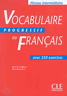 Vocabulaire progressif du francais avec 250 exercices, niveau intermediaire