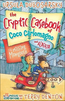 Cryptic Casebook of Coco Carlomagno (and Alberta) Bk 3: Missing Mongoose