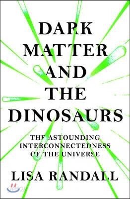 Dark Matter and the Dinosaurs