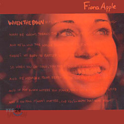 Fiona Apple - When The Pawn...