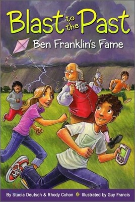 Blast to the Past #6 : Ben Franklin's Fame