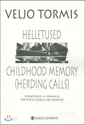 Childhood Memory (Herding Calls): From Motifs of Aino Tamm and Miina Harma