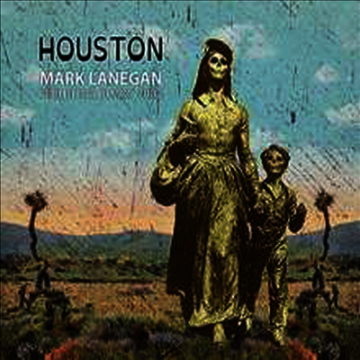 Mark Lanegan — Houston: Publishing Demos 2002 (Gatefold Cover) 앨범 커버