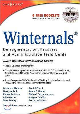 Winternals: Defragmentation, Recovery, and Administration Field Guide