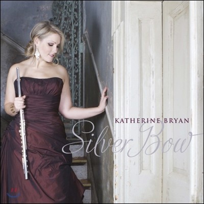Katherine Bryan  Ȱ - ÷Ʈ  ̿ø  (Silver Bow)