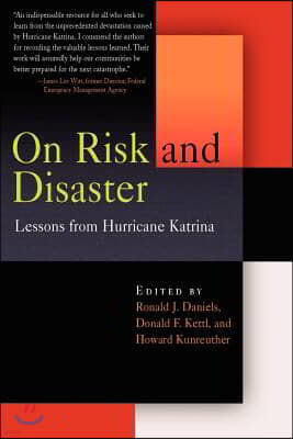 On Risk and Disaster: Lessons from Hurricane Katrina