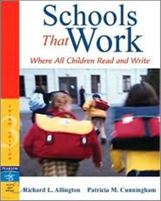 Schools That Work: Where All Children Read and Write