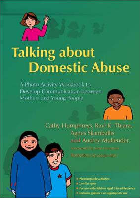 Talking about Domestic Abuse: A Photo Activity Workbook to Develop Communication Between Mothers and Young People