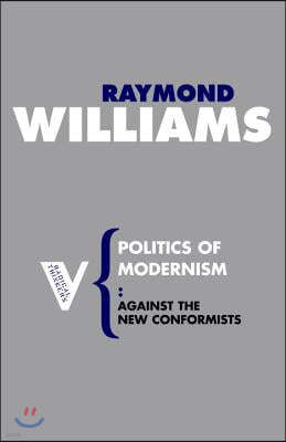 Politics of Modernism: Against the New Conformists