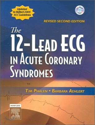 The 12-Lead ECG in Acute Coronary Syndromes Text and Pocket Reference Package, Revised Reprint, 2/E