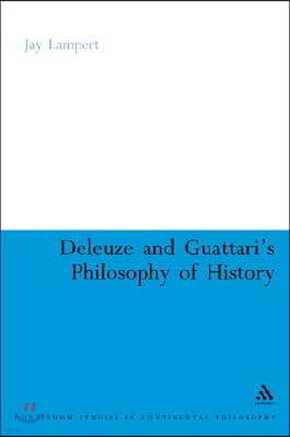 Deleuze and Guattari's Philosophy of History