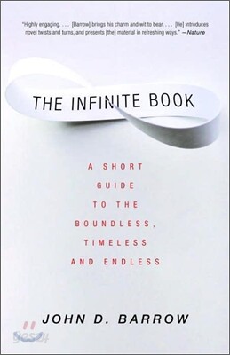 The Infinite Book: A Short Guide to the Boundless, Timeless and Endless