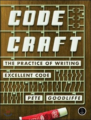 Code Craft: The Practice of Writing Excellent Code