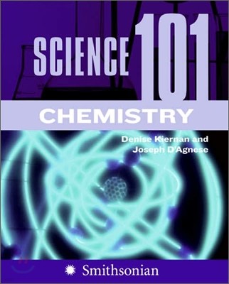 Science 101 : Chemistry