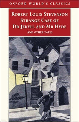 Strange Case of Dr Jekyll And Mr Hyde And Other Tales