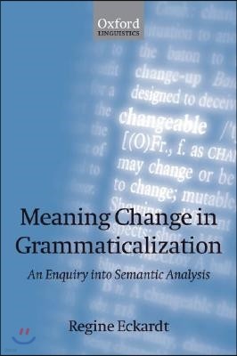 Meaning Change in Grammaticalization