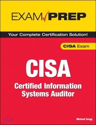 Exam Prep CISA: Certified Information Systems Auditor