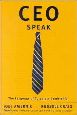 Ceo-Speak: The Language of Corporate Leadership