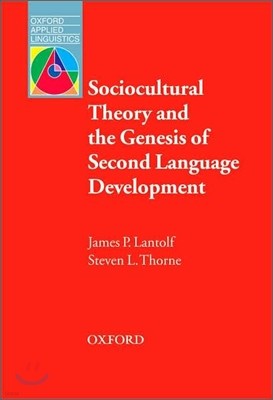 Sociocultural Theory and the Genesis of Second Language Development