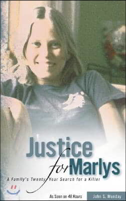 Justice for Marlys: A Family's Twenty Year Search for a Killer