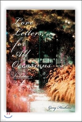 Love Letters for All Occasions: Volume 1