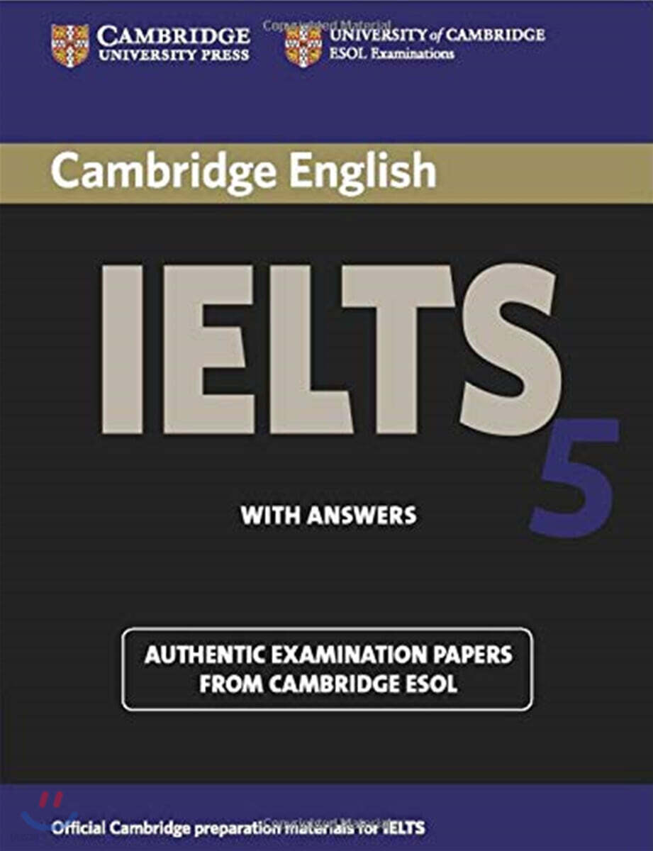IELTS 5 : Student's Book with Answers