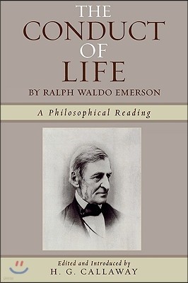 The Conduct of Life: By Ralph Waldo Emerson