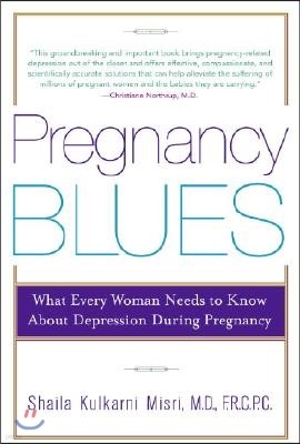 Pregnancy Blues: What Every Woman Needs to Know about Depression During Pregnancy