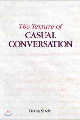 The Texture of Casual Conversation: A Multidimensional Interpretation