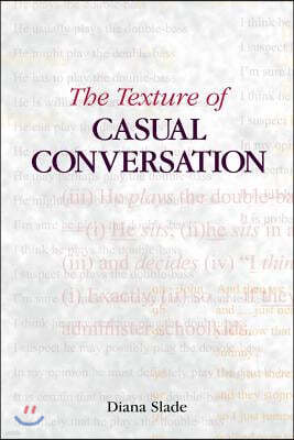 The Texture of Casual Conversation: A Multidimensional Interpretation