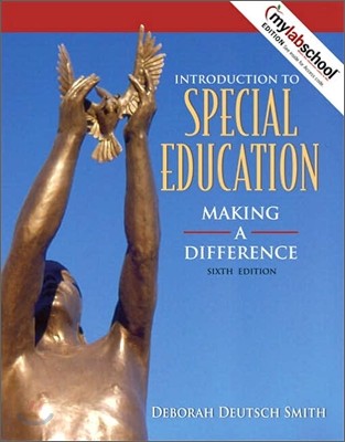 Introduction to Special Education : Making a Difference With Mylabschool, 6/E