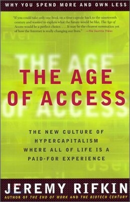 The Age of Access: The New Culture of Hypercapitalism