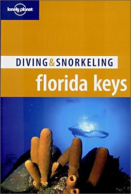 Lonely Planet Diving & Snorkeling Florida Keys