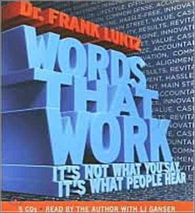 Words That Work : It's Not What You Say, It's What People Hear : Audio CD