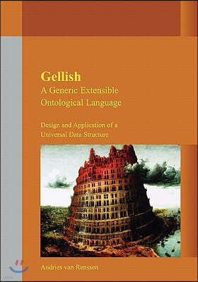 Gellish: A Generic Extensible Ontological Language