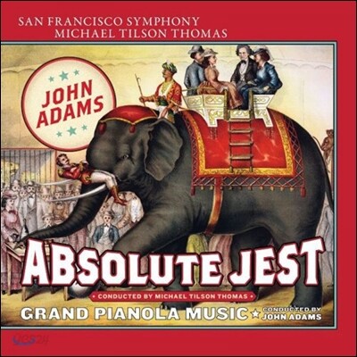 Michael Tilson Thomas 존 애덤스: '완벽한 농담', '그랜드 피아놀라 음악' (John Adams: Absolute Jest, Grand Pianola Music)