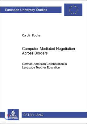 Computer-Mediated Negotiation Across Borders