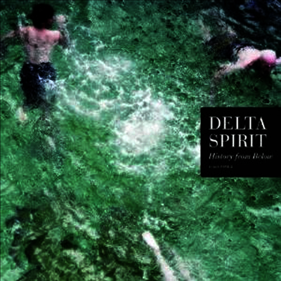Delta Spirit - History From Below (LP)