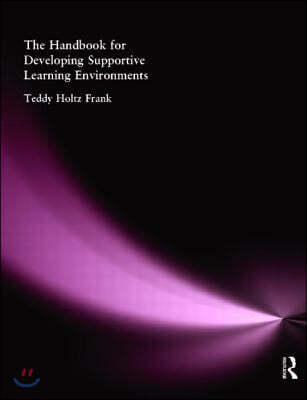 Handbook for Developing Supportive Learning Environments, The