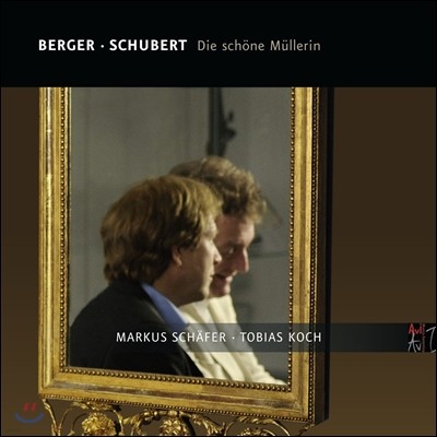 Markus Schafer 슈베르트 / 루드비히 베르거: 아름다운 물방앗간의 아가씨 (Schubert / Berger: Die schone Mullerin)