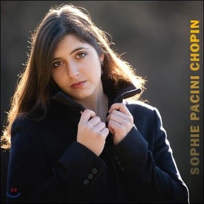 Sophie Pacini 쇼팽: 피아노 명곡집 (Chopin: piano works)