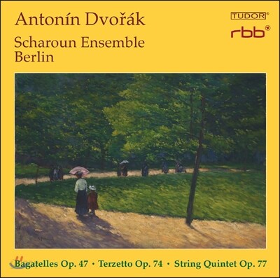 Scharoun Ensemble Berlin 드보르작: 현악 5중주, 바가텔, 삼중주 (Dvorak: Bagatelles Op.47, Terzetto Op.74, String Quintet Op.77)