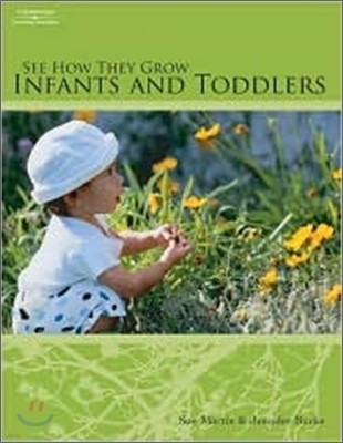 See How They Grow : Infants and Toddler with CDROM